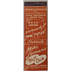 Front Strike Matchbook Cover Mike Lyman’s Flight Deck LAX CA California